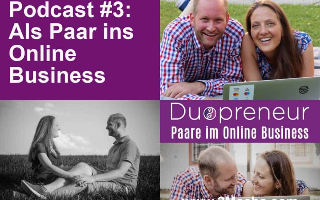 Als Paar ins Online Business starten – Folge 3 Duopreneur-Podcast