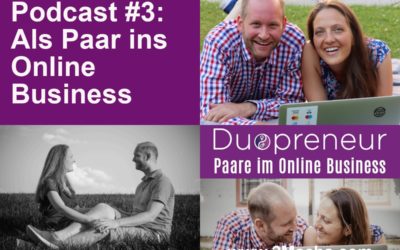 Als Paar ins Online Business starten – Folge 3 Duopreneur-Podcast