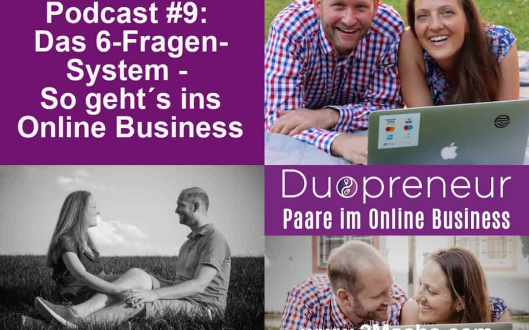 Duopreneur-Podcast für Paare im Online Business: #9 Das 6-Fragen-System – So geht´s ins Online Business