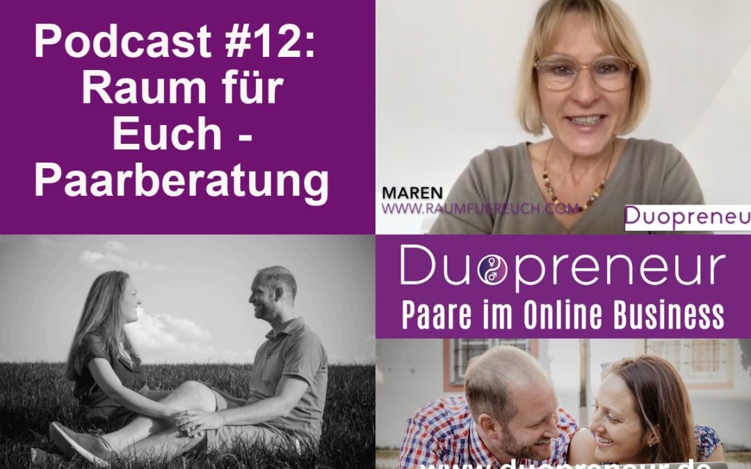 Warum zu einer Paarberatung gehen? – Folge 12 vom Duopreneur-Podcast